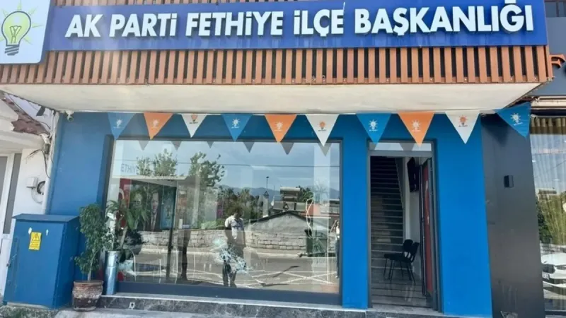 AK Parti Fethiye İlçe Başkanlığına saldırı