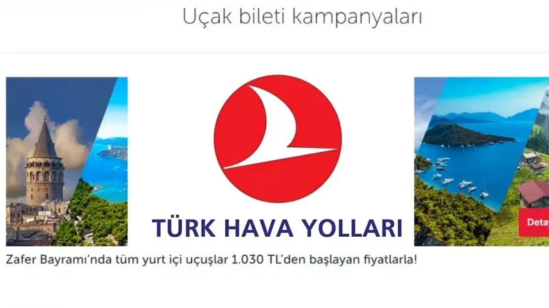 THY'den Müjde! Zafer Bayramı'na Özel 1030 TL'ye Uçak Bileti Fırsatı!